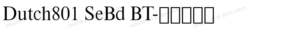 Dutch801 SeBd BT字体转换